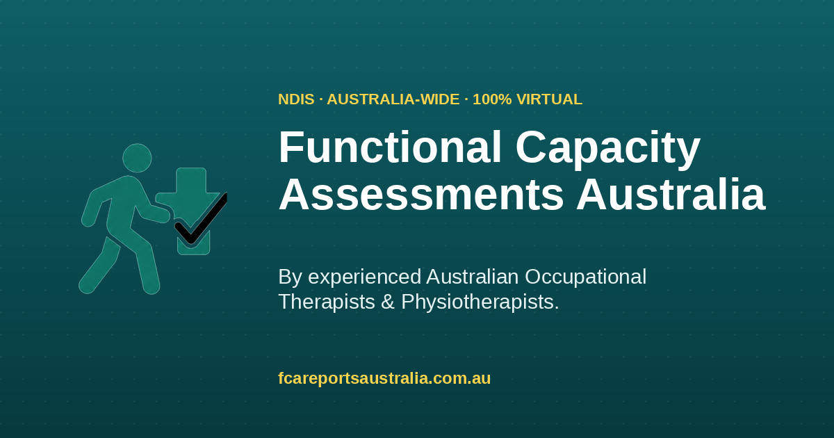 FCA Reports Australia | Functional Capacity Assessments Australia